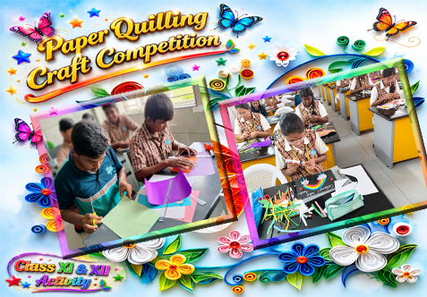 The Quilling Paper Craft Competition was successfully conducted today, 01.07.2026 (Wednesday), for the Class XI students. Around 75 students participated enthusiastically, with each showcasing great creativity, focus, and involvement while working independently on intricate designs.